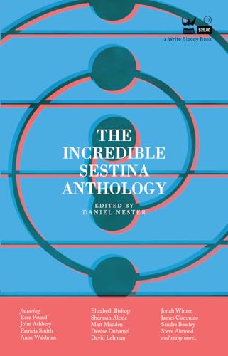 The Incredible Sestina Anthology