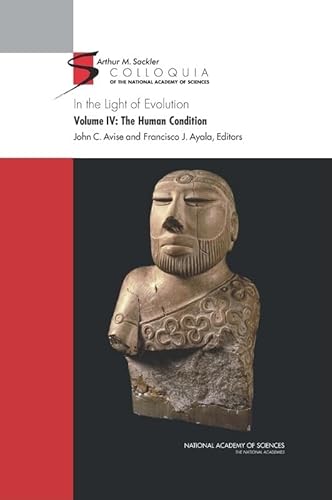In the Light of Evolution: Volume IV: The Human Condition (Sackler Colloquium)
