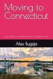 Moving to Connecticut: Your guide to relocating to the Constitution State (USA Moving Guides)