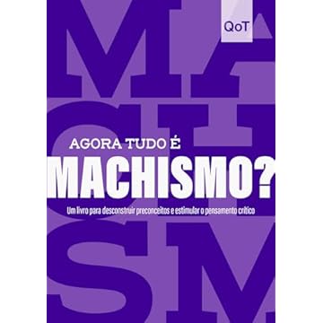 Capa do livro Agora tudo é machismo?: Coleção Quebrando o Tabu