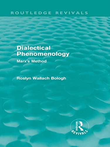 Dialectical Phenomenolgy (Routledge Revivals): Marx's Method      1st Edition, Kindle Edition