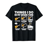 Things I Do in My Spare Time Funny Guitar Lover Guitarist T-Shirt