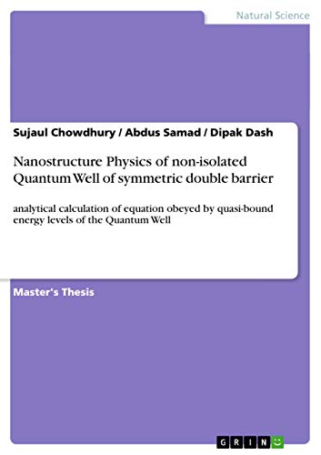 Nanostructure Physics of non-isolated Quantum Well of symmetric double barrier: analytical calculation of equation obeyed by quasi-bound energy levels of the Quantum Well