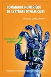  Commande numérique de systèmes dynamiques - Tome 2: Solutions des problèmes.