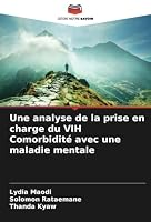 Une analyse de la prise en charge du VIH Comorbidité avec une maladie mentale (French Edition) 6208761514 Book Cover