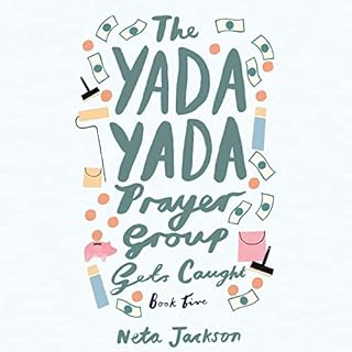 The Yada Yada Prayer Group Gets Caught cover art