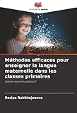  Méthodes efficaces pour enseigner la langue maternelle dans les classes primaires: (petite recommandation)
