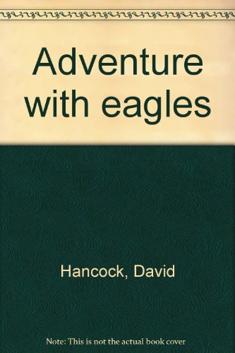 Adventure with eagles B0006C70FU Book Cover