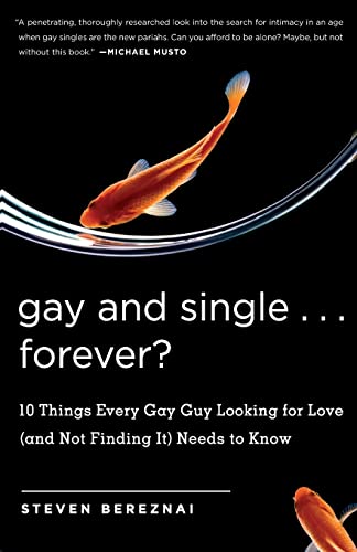 Portada de Gay and Single. . .Forever?: 10 Things Every Gay Guy Looking for Love Needs to Know