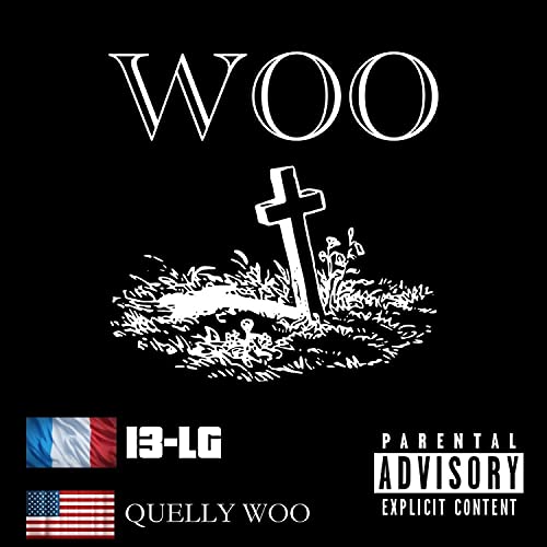 Woo (feat. Quelly Woo) [Explicit]