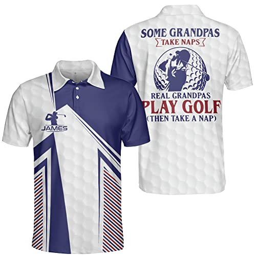 Personalized Golf Shirts for Men, Funny Golfer Some Grandpa Take Naps Shirts Short Sleeve, Idea