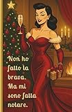  Non ho fatto la brava ma mi sono fatta notare – The Sassy Brand Christmas Edition: Quaderno a righe A5 ironico Con bellissima copertina Vintage ... d\'autostima sparse in versione Natalizia