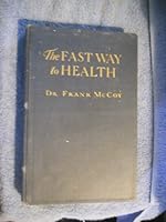 The Fast Way to Health, Eighth Edition B000UVDY52 Book Cover