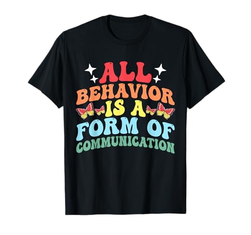 All Behavior Is A Form Of Communication Maglietta