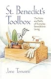 St. Benedict's Toolbox: The Nuts And Bolts Of Everyday Benedictine Living