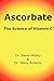 Produktbild Ascorbate: The Science of Vitamin C