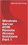 Windows Server 2016 Remote Access Solutions Part 1 (English Edition)