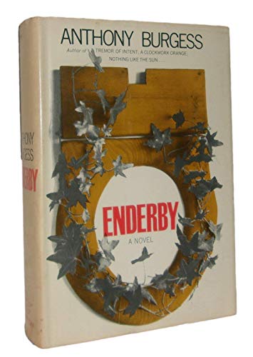 Rare - Anthony Burgess ENDERBY A Novel 1968 Fir... B08V94JSN4 Book Cover