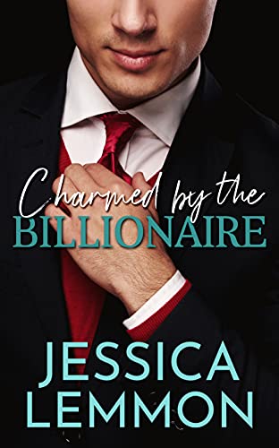 Charmed by the Billionaire (Blue Collar Billionaires Book 2)