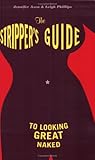 The Stripper's Guide to Looking Great Naked
