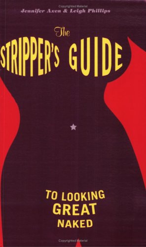 The Stripper's Guide to Looking Great Naked
