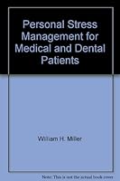 Personal Stress Management for Medical & Dental Patients 0961337702 Book Cover