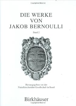 Hardcover Die Werke Von Jakob Bernoulli: Bd. 2: Elementarmathematik [Latin] Book