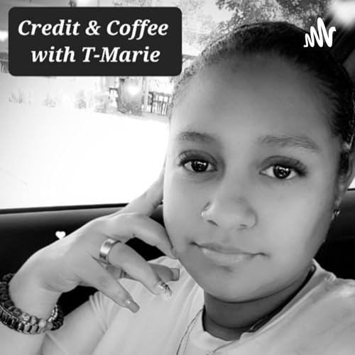 Credit & Coffee With T-Marie cover art