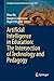 Artificial Intelligence in Education: The Intersection of Technology and Pedagogy (Intelligent Systems Reference Library, 261)
