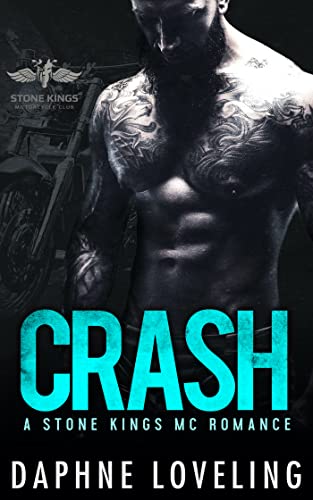 CRASH (Stone Kings Motorcycle Club, Book 2) (Stone Kings Motorcycle Club Romance)