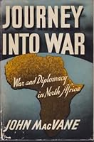 Rare Antique JOURNEY INTO WAR War and Diplomacy in North Africa B09YDH2VPT Book Cover