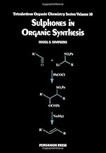 Sulphones in Organic Synthesis (Tetrahedron Organic Chemistry Series)