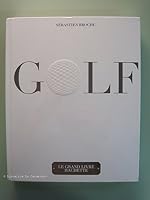 Golf: Le Grand Livre Hachette 2012305288 Book Cover