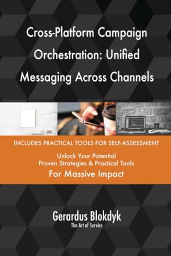 Cross-Platform Campaign Orchestration: Unified Messaging Across Channels