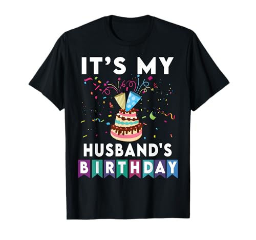 It's My Husband's Birthday Family Matching Confetti Cake T-Shirt