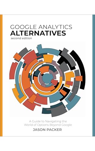Google Analytics Alternatives: A Guide to Navigating the World of Options Beyond Google