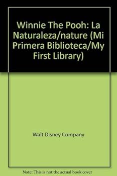 Hardcover Winnie The Pooh: La Naturaleza/nature (Mi primera biblioteca/My first library) (Spanish Edition) [Spanish] Book
