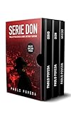 Serie Don: Volumen 1: Thriller psicológico de acción, misterio y suspense (Don Thriller de acción y misterio)