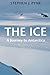The Ice: A Journey to Antarctica (Weyerhaeuser Environmental Books)