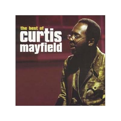 Curtis Mayfield Best of