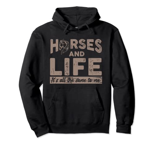 Caballos y la vida es todo lo mismo para mí Pony Riding Sudadera con Capucha