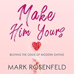 Make Him Yours Audiobook By Mark Rosenfeld cover art