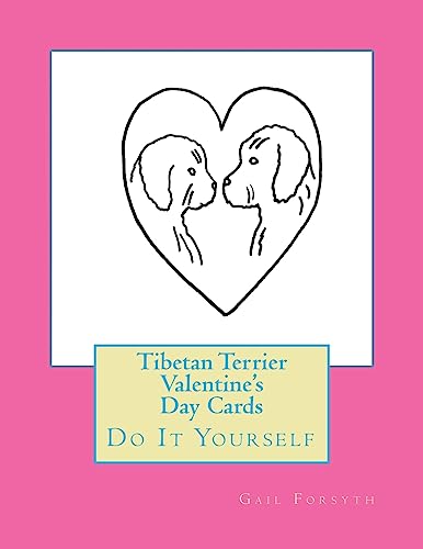 Tibetan Terrier Valentine's Day Cards: Do It Yourself