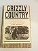 GRIZZLY COUNTRY