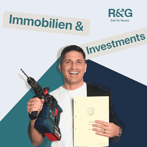 R&G - Zeit f&uuml;r Neues. Immobilien & Investment Podcast Titelbild