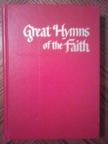 Great hymns of the faith B0007HMEGY Book Cover