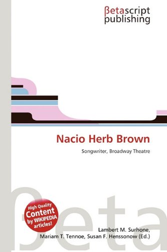 Nacio Herb Brown: Songwriter, Broadway Theatre