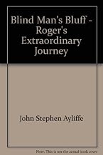 Blind Man’s Bluff: Rogers’s Extraordinary Journey