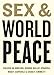 Sex and World Peace