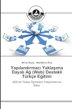 Yap Land Rmac Yakla Ma Dayal a (Web) Destekli Turkce E Itimi